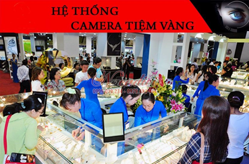 LẮP ĐẶT CAMERA GIÁM SÁT TIỆM VÀNG, Camera quan sát tiệm vàng